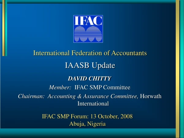 International Federation of Accountants IAASB Update