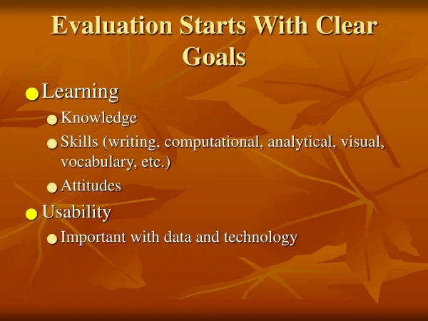 Evaluation Starts With Clear Goals