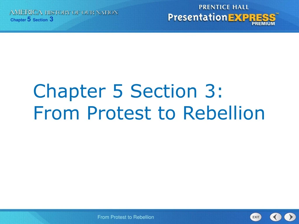 chapter 5 section 3 from protest to rebellion