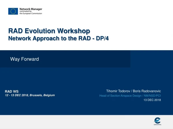 RAD Evolution Workshop Network Approach to the RAD - DP/4