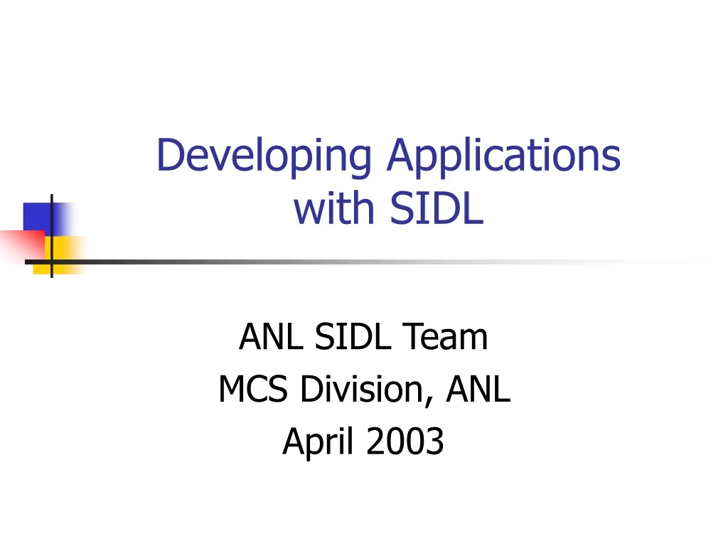 developing applications with sidl