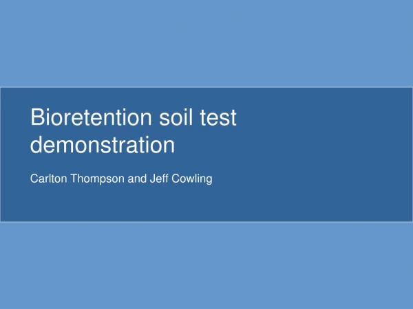 Bioretention soil test demonstration