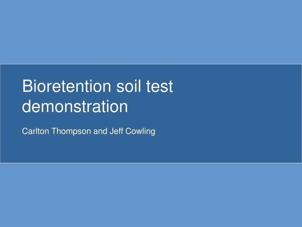 bioretention soil test demonstration