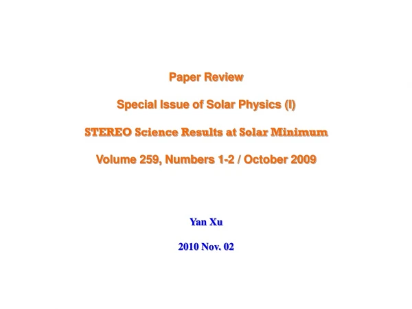Paper Review Special Issue of Solar Physics (I) STEREO Science Results at Solar Minimum