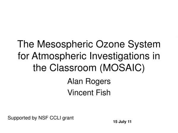 The Mesospheric Ozone System for Atmospheric Investigations in the Classroom (MOSAIC)