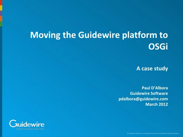 Moving the Guidewire platform to OSGi