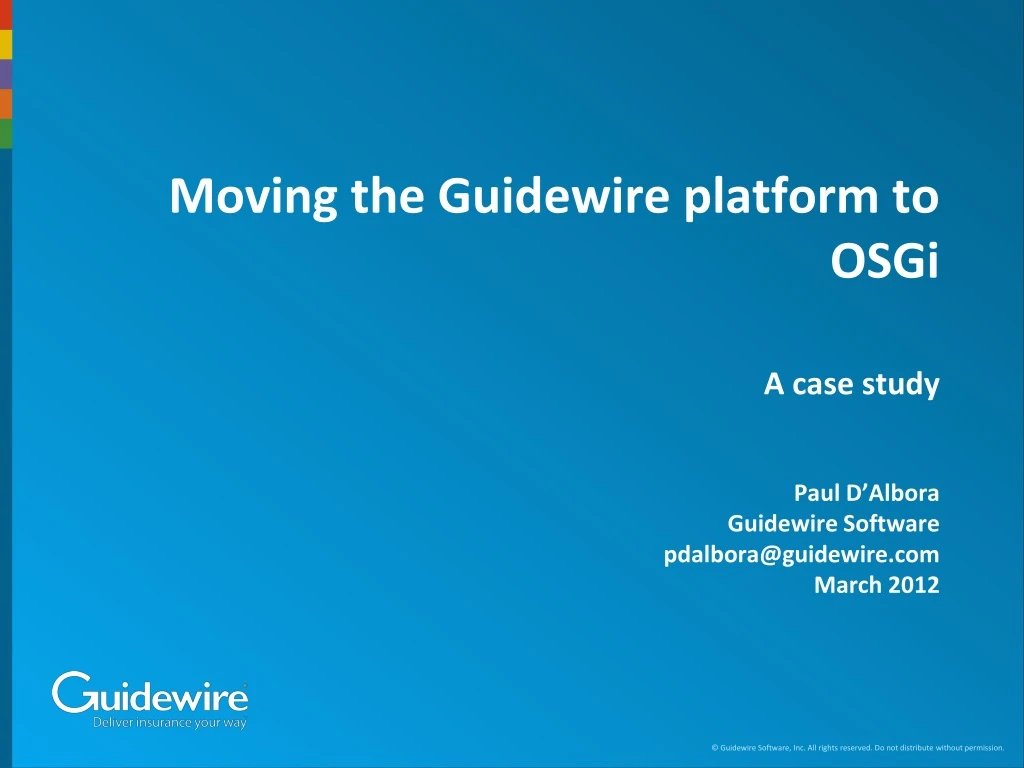 moving the guidewire platform to osgi