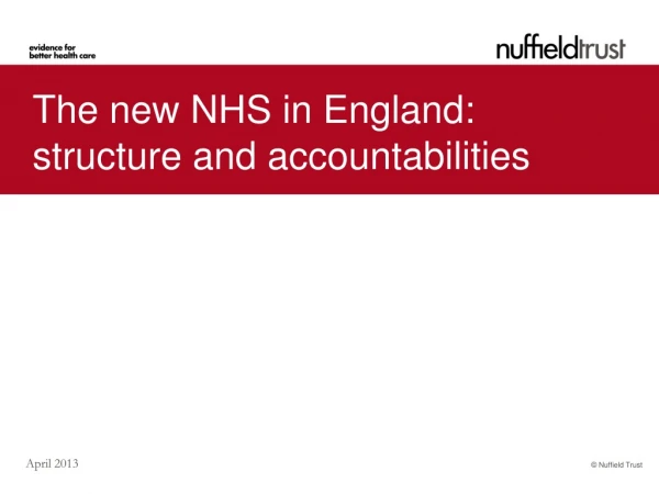 The new NHS in England:  structure and accountabilities