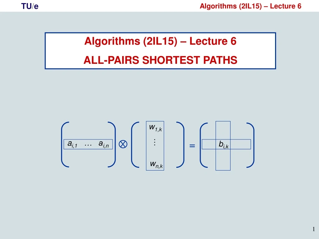 algorithms 2il15 lecture 6 all pairs shortest