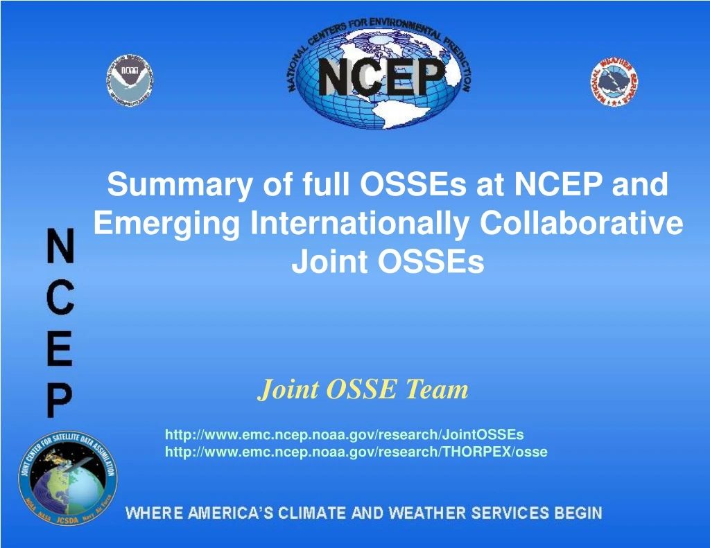 summary of full osses at ncep and emerging