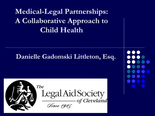 Medical-Legal Partnerships:  A Collaborative Approach to Child Health