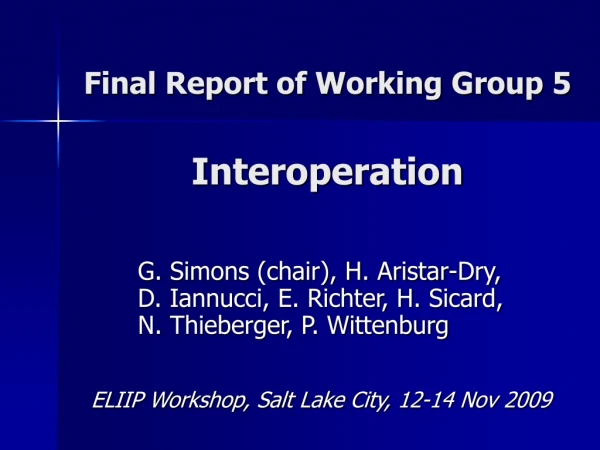 Final Report of Working Group 5 Interoperation