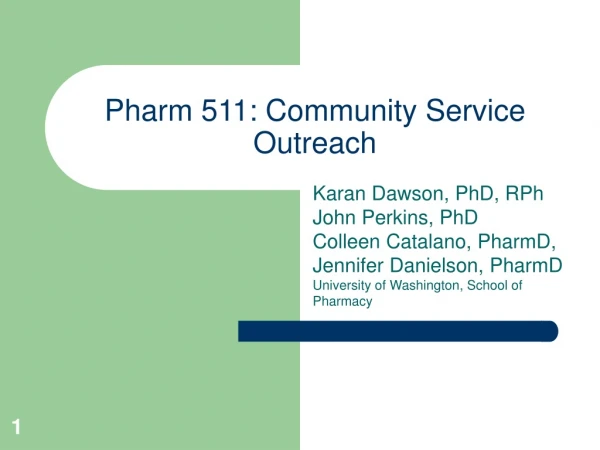 Pharm 511: Community Service Outreach