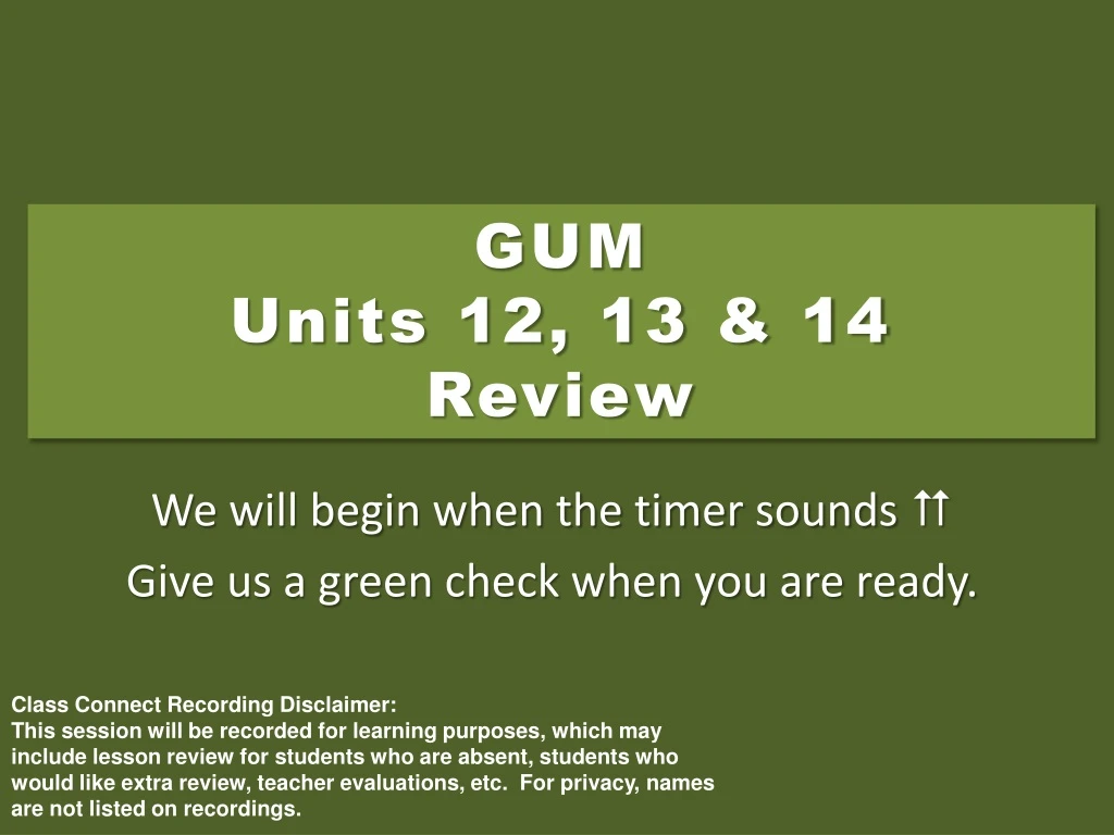 gum units 12 13 14 review