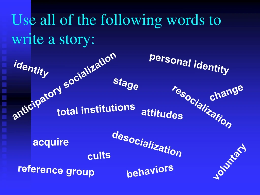 use all of the following words to write a story