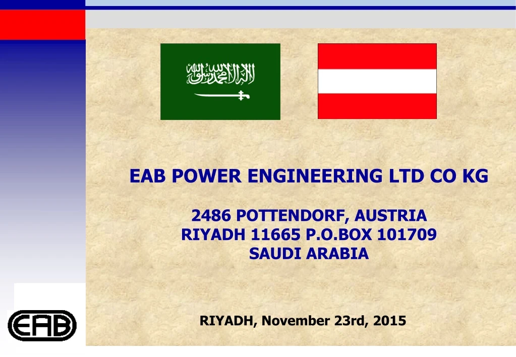 e ab power engineering ltd co kg 2486 pottendorf austria riyadh 11665 p o box 101709 saudi arabia