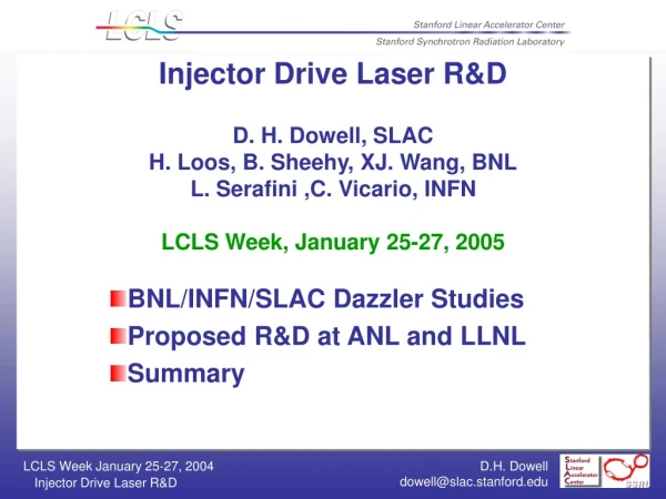 BNL/INFN/SLAC Dazzler Studies Proposed R&amp;D at ANL and LLNL Summary
