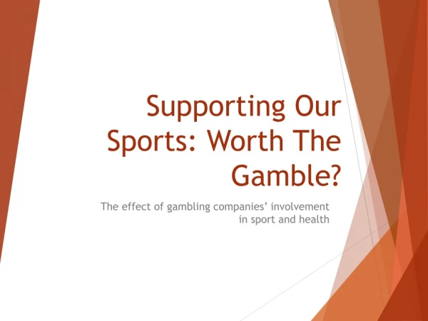 Supporting Our Sports: Worth The Gamble?