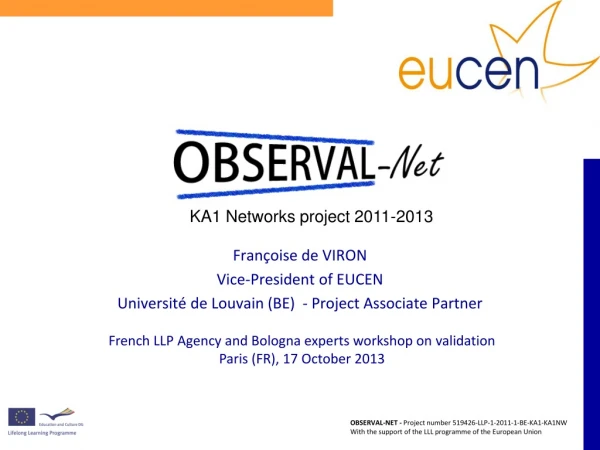 Françoise de VIRON Vice-President of EUCEN Université de Louvain (BE)  - Project Associate Partner