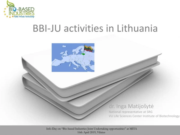 B BI-J U  activities  in Lithuania