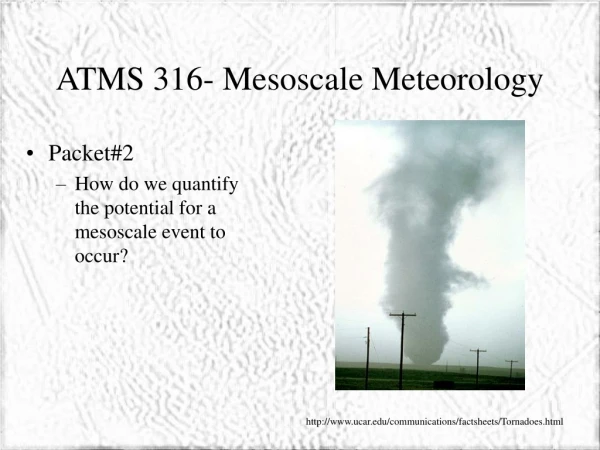 ATMS 316- Mesoscale Meteorology