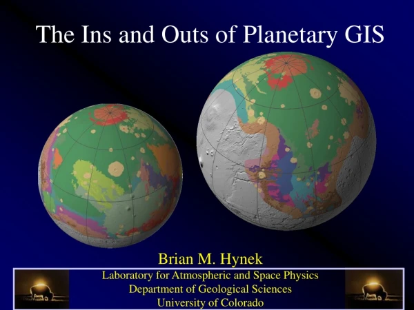 The Ins and Outs of Planetary GIS