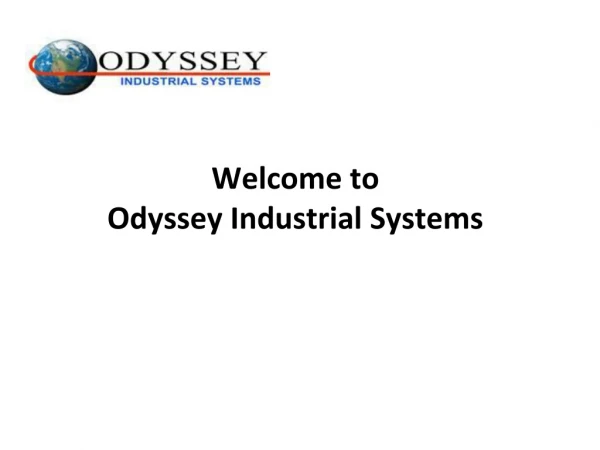 Welcome to  Odyssey Industrial Systems