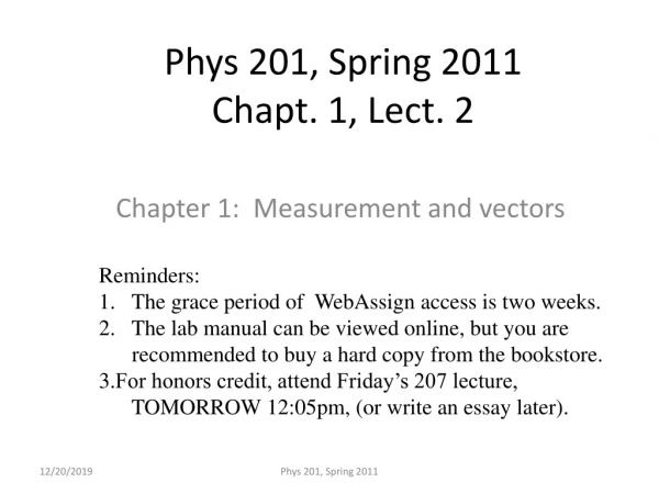 Phys 201, Spring 2011 Chapt. 1, Lect. 2