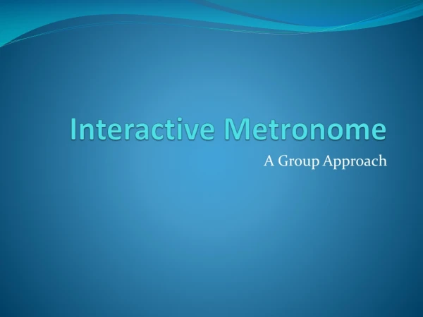Interactive Metronome