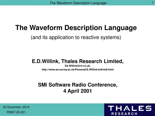 The Waveform Description Language (and its application to reactive systems)