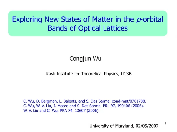 Exploring New States of Matter in the  p -orbital Bands of Optical Lattices