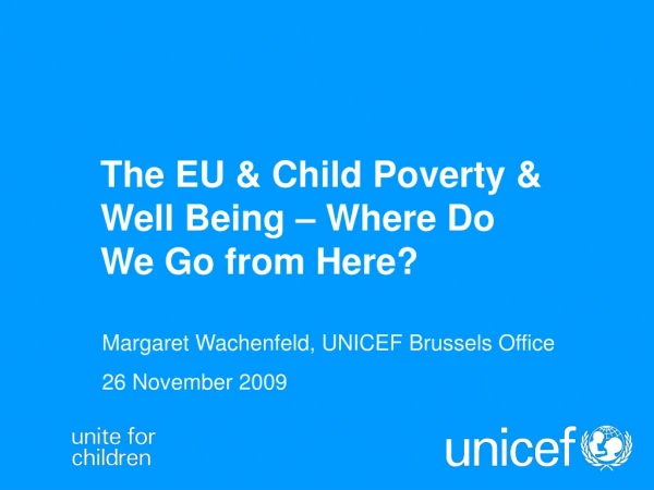 The EU &amp; Child Poverty &amp; Well Being – Where Do We Go from Here?