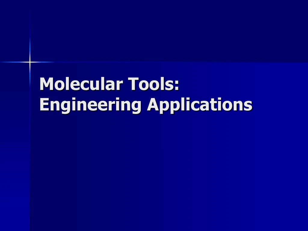 molecular tools engineering applications