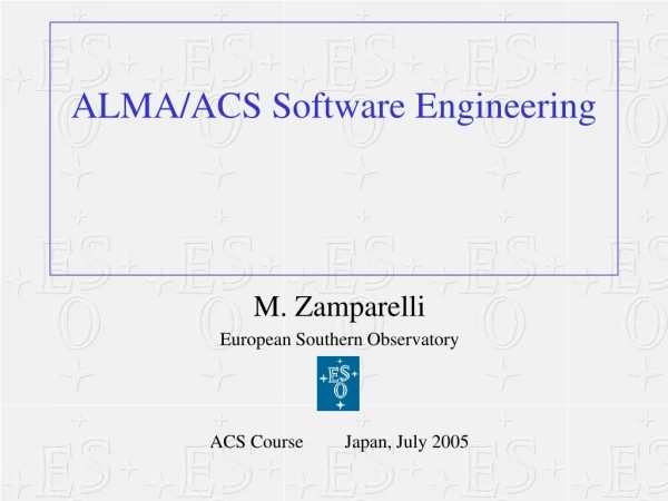 ALMA/ACS Software Engineering