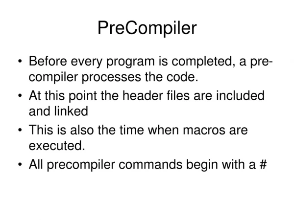 PreCompiler