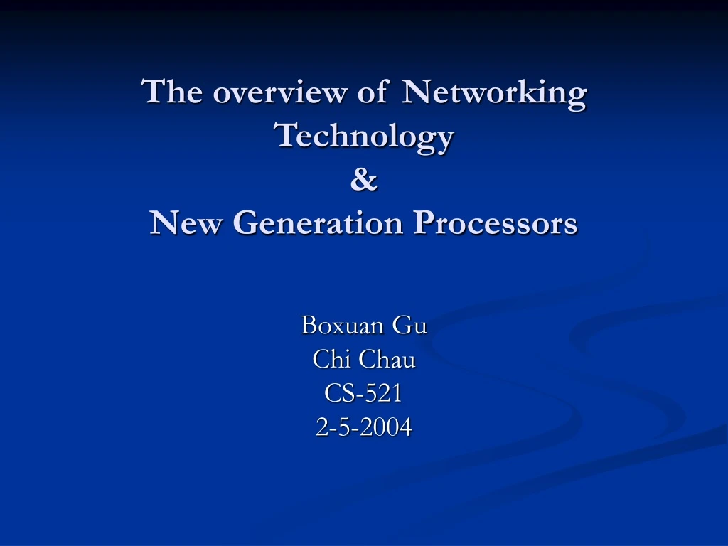 the overview of networking technology new generation processors