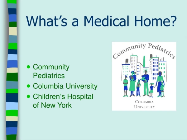 What’s a Medical Home?