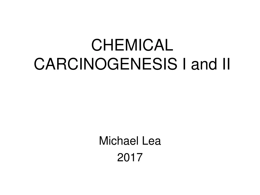 chemical carcinogenesis i and ii