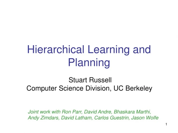 Hierarchical Learning and Planning