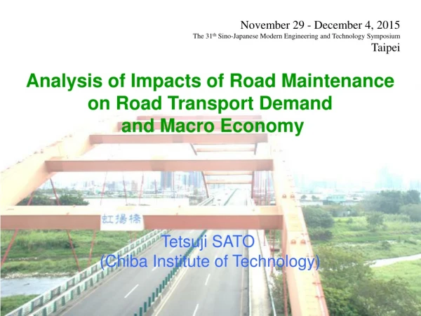 Analysis of Impacts of Road Maintenance on Road Transport Demand and Macro Economy