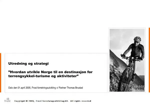 Utredning og strategi Hvordan utvikle Norge til en destinasjon for terrengsykkel-turisme og aktiviteter