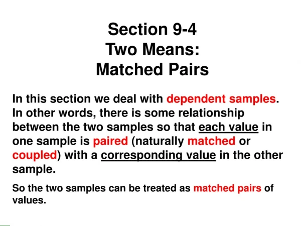 Section 9-4  Two Means:           Matched Pairs