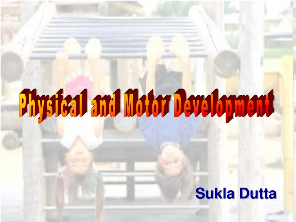 physical and motor development