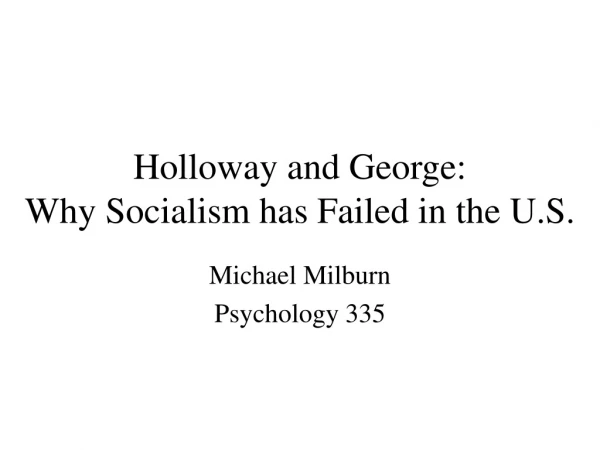 Holloway and George: Why Socialism has Failed in the U.S.