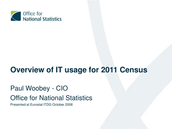 Overview of IT usage for 2011 Census