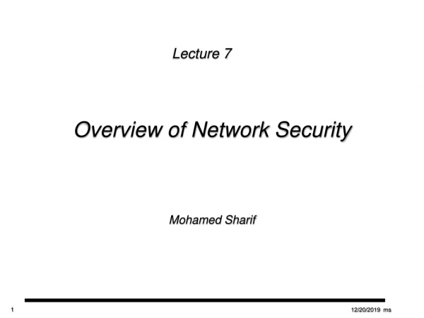 Overview of Network Security Mohamed Sharif