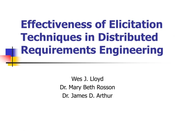 Effectiveness of Elicitation Techniques in Distributed Requirements Engineering