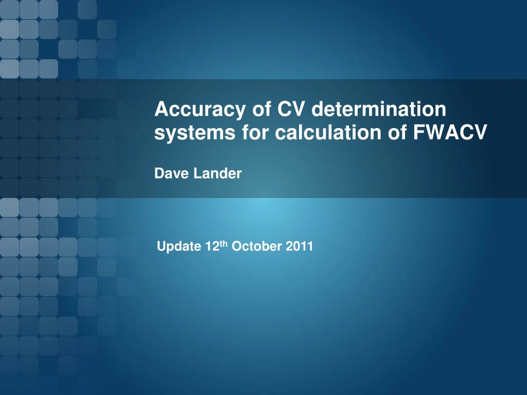 accuracy of cv determination systems for calculation of fwacv