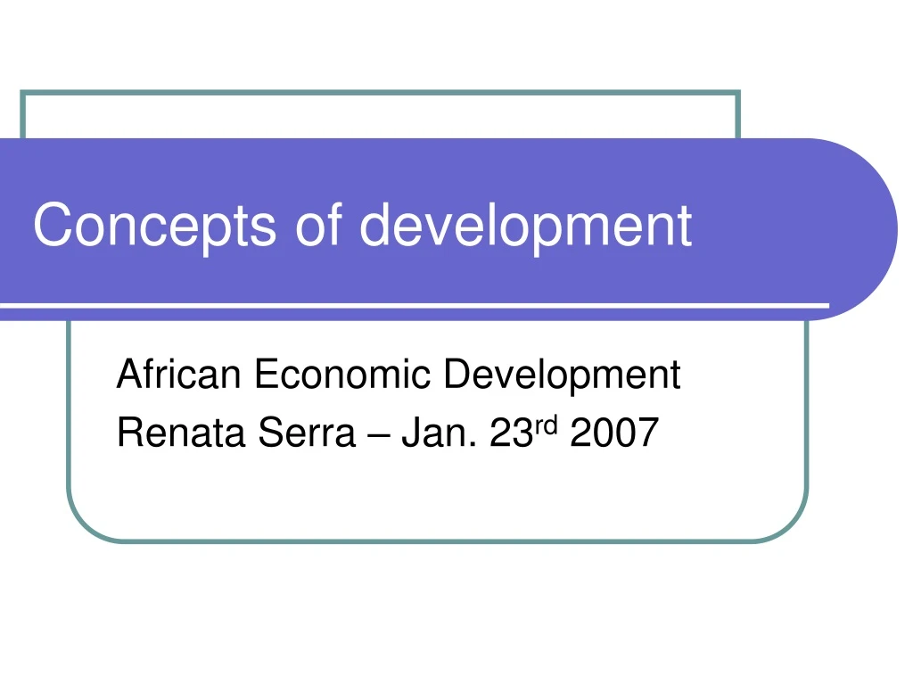 concepts of development