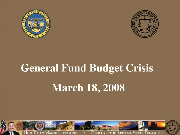 General Fund Budget Crisis  March 18, 2008